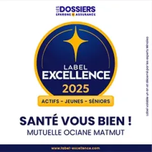Les dossiers épargnes et assurances Label excellence 2025 actifs jeu séniors santé vous bien mutuelle ociane matmut www.label-excellence.com
